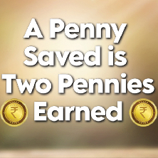 A Penny Saved is Two Pennies Earned